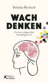 Wach denken von Rebekka Reinhards
